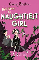 Télécharger le livre :  The Naughtiest Girl: Well Done, The Naughtiest Girl