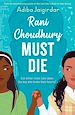Télécharger le livre :  Rani Choudhury Must Die