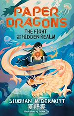Télécharger le livre :  Paper Dragons: The Fight for the Hidden Realm
