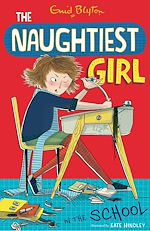 Télécharger le livre :  The Naughtiest Girl: Naughtiest Girl In The School