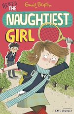 Télécharger le livre :  The Naughtiest Girl: Here's The Naughtiest Girl