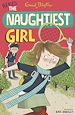 Télécharger le livre :  The Naughtiest Girl: Here's The Naughtiest Girl