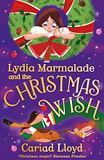 Télécharger le livre :  Lydia Marmalade and the Christmas Wish