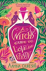 Télécharger le livre :  A Witch's Guide to Love and Poison