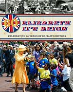 Télécharger le livre :  Elizabeth II's Reign - Celebrating 60 years of Britain's History
