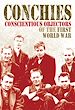Télécharger le livre :  Conchies: Conscientious Objectors of the First World War