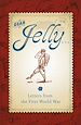 Télécharger le livre :  Dear Jelly: Family Letters from the First World War