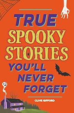 Télécharger le livre :  True Spooky Stories