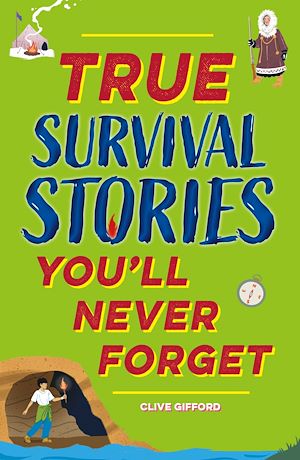 Téléchargez le livre :  True Survival Stories