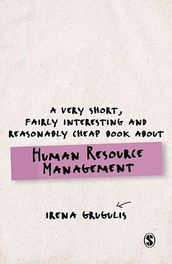 Télécharger le livre :  A Very Short, Fairly Interesting and Reasonably Cheap Book About Human Resource Management