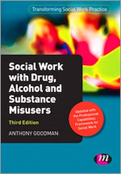 Télécharger le livre :  Social Work with Drug, Alcohol and Substance Misusers