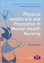 Télécharger le livre :  Physical Healthcare and Promotion in Mental Health Nursing