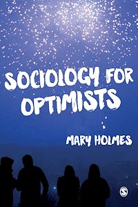 Téléchargez le livre :  Sociology for Optimists