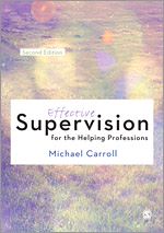Télécharger le livre :  Effective Supervision for the Helping Professions