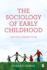 Téléchargez le livre :  The Sociology of Early Childhood