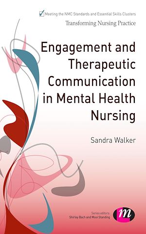 Téléchargez le livre :  Engagement and Therapeutic Communication in Mental Health Nursing