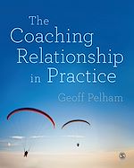 Télécharger le livre :  The Coaching Relationship in Practice