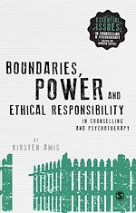 Télécharger le livre :  Boundaries, Power and Ethical Responsibility in Counselling and Psychotherapy