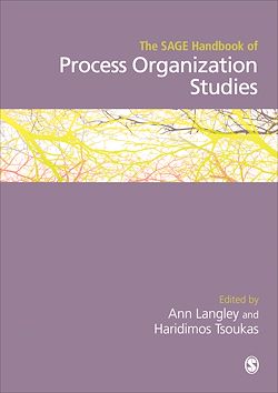 Télécharger le livre :  The SAGE Handbook of Process Organization Studies