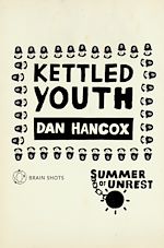 Télécharger le livre :  Summer of Unrest: Kettled Youth