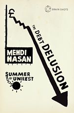 Télécharger le livre :  Summer of Unrest: The Debt Delusion
