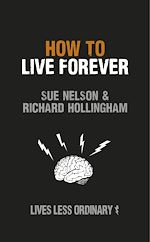 Télécharger le livre :  How to Live Forever