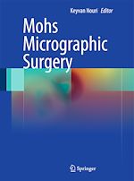 Télécharger le livre :  Mohs Micrographic Surgery