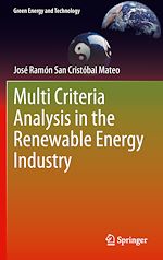 Télécharger le livre :  Multi Criteria Analysis in the Renewable Energy Industry