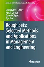 Download this eBook Rough Sets: Selected Methods and Applications in Management and Engineering