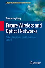 Download this eBook Future Wireless and Optical Networks