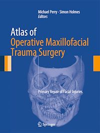 Télécharger le livre :  Atlas of Operative Maxillofacial Trauma Surgery