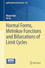 Télécharger le livre :  Normal Forms, Melnikov Functions and Bifurcations of Limit Cycles