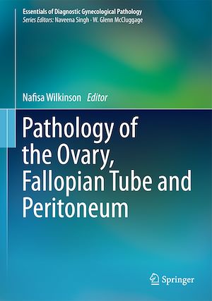 Téléchargez le livre :  Pathology of the Ovary, Fallopian Tube and Peritoneum