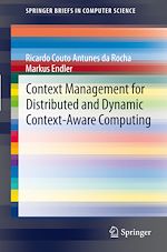 Télécharger le livre :  Context Management for Distributed and Dynamic Context-Aware Computing