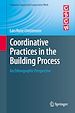 Télécharger le livre :  Coordinative Practices in the Building Process