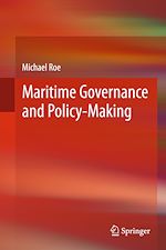 Télécharger le livre :  Maritime Governance and Policy-Making