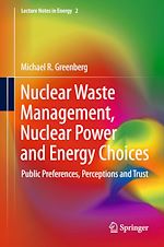 Download this eBook Nuclear Waste Management, Nuclear Power, and Energy Choices