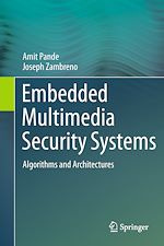 Télécharger le livre :  Embedded Multimedia Security Systems