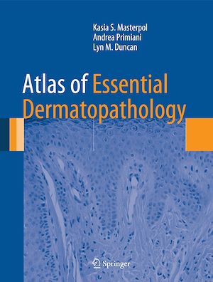 Téléchargez le livre :  Atlas of Essential Dermatopathology