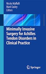 Télécharger le livre :  Minimally Invasive Surgery for Achilles Tendon Disorders in Clinical Practice