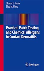 Télécharger le livre :  Practical Patch Testing and Chemical Allergens in Contact Dermatitis