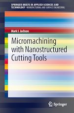 Télécharger le livre :  Micromachining with Nanostructured Cutting Tools