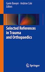Télécharger le livre :  Selected References in Trauma and Orthopaedics