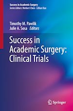 Télécharger le livre :  Success in Academic Surgery: Clinical Trials