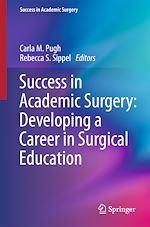 Télécharger le livre :  Success in Academic Surgery: Developing a Career in Surgical Education
