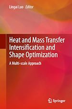 Télécharger le livre :  Heat and  Mass Transfer Intensification and Shape Optimization