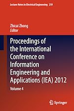 Télécharger le livre :  Proceedings of the International Conference on Information Engineering and Applications (IEA) 2012