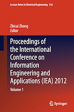 Télécharger le livre :  Proceedings of the International Conference on Information Engineering and Applications (IEA) 2012