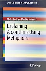 Télécharger le livre :  Explaining Algorithms Using Metaphors