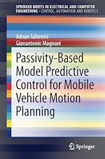 Télécharger le livre :  Passivity-Based Model Predictive Control for Mobile Vehicle Motion Planning